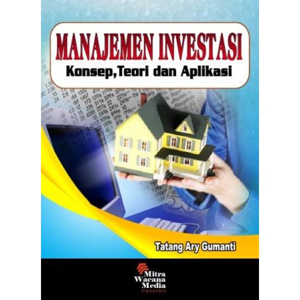 Manajemen Investasi (Konsep, Teori dan Aplikasi)