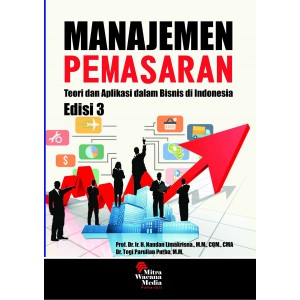 Manajemen Pemasaran Teori dan Aplikasi dalam Bisnis di Indonesia Ed. 3