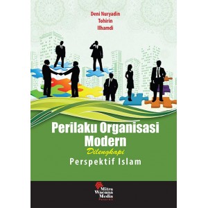 Perilaku Organisasi Modern Dilengkapi Perspektif Islam