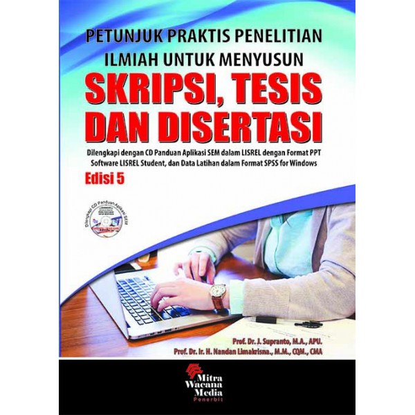 Petunjuk Praktis Penelitian Ilmiah Untuk Menyusun Skripsi, Tesis Ed.5