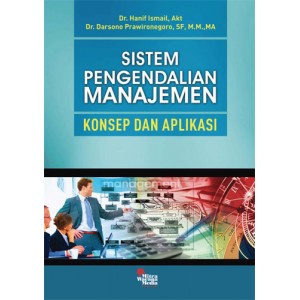 Sistem Pengendalian Manajemen (Konsep Dan Aplikasi)