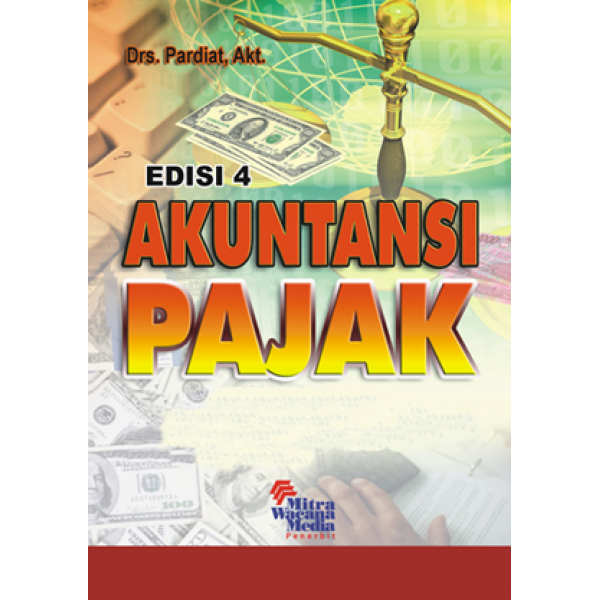 Akuntansi Pajak Pardiat Edisi 4