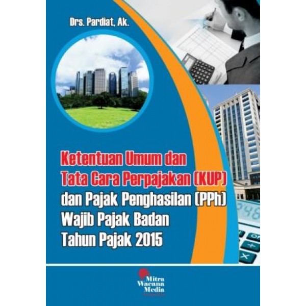 Ketentuan Umum dan Tata Cara Perpajakan (KUP) & Pajak Penghasilan (PPh)