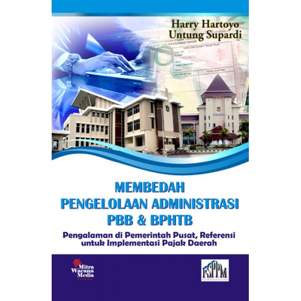 Membedah Pengelolaan Administrasi PBB & BPHTB