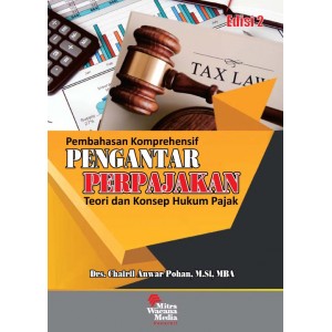 Pembahasan Komprehensif Pengantar Perpajakan Teori dan Konsep Hukum Pajak Edisi 2