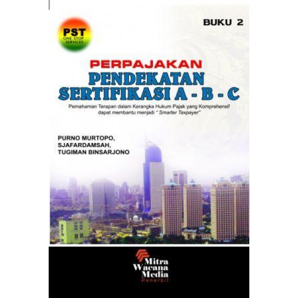 Perpajakan Pendekatan Sertifikasi A-B-C Buku 2