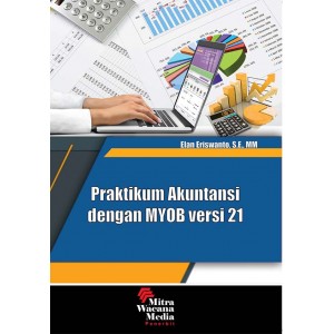 Praktikum Akuntansi dengan MYOB Versi 21