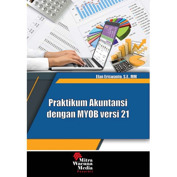 Praktikum Akuntansi dengan MYOB Versi 21