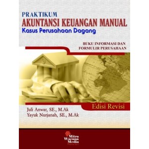 Praktikum Akuntansi Keuangan Manual Edisi Revisi (1 set  : 3 buku)  