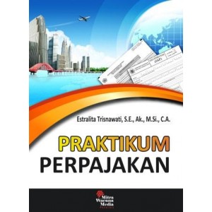 Praktikum Perpajakan (Estralita)