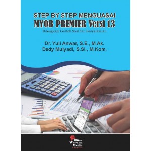 Step by Step Menguasai MYOB Premier Versi 13 