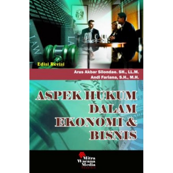 Aspek Hukum Dalam Ekonomi dan Bisnis Edisi Revisi