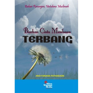 Biarkan Cinta Membawamu Terbang