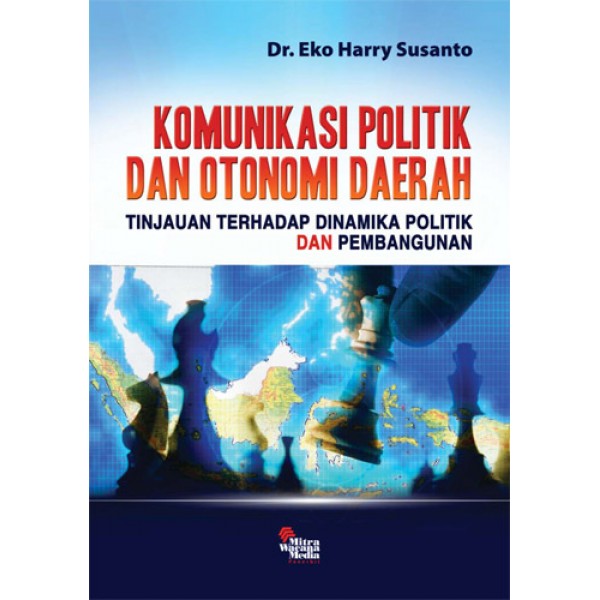 Komunikasi Politik & Otonomi Daerah 