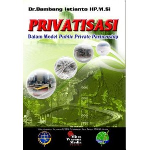 Privatisasi Dalam Model Public Private Partnership