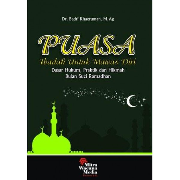 Puasa (Ibadah untuk Mawas Diri) 